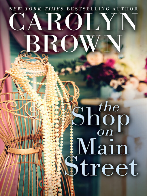 Title details for The Shop on Main Street by Carolyn Brown - Wait list